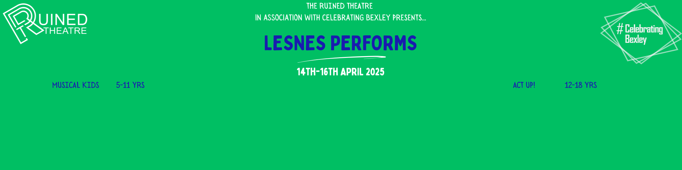 green banner promoting opportunities for young people to learn about the theatre 14 to 16 April